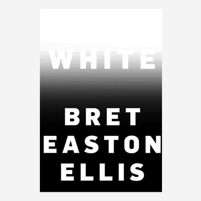 White Brett Easton Ellis