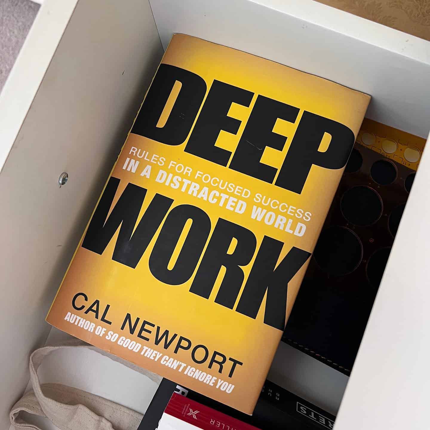 Deep Work book inside a drawer
