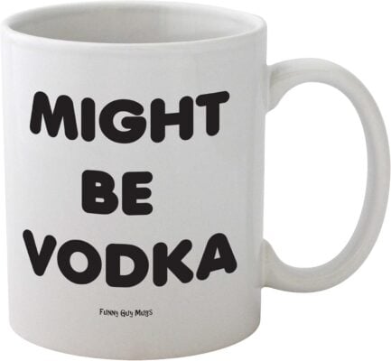 Might Be Vodka Cup